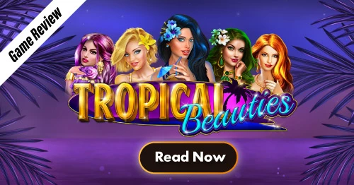 Review: Tropical Beauties