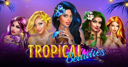 Tropical Beauties