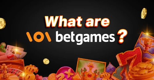 What are BetGames?
